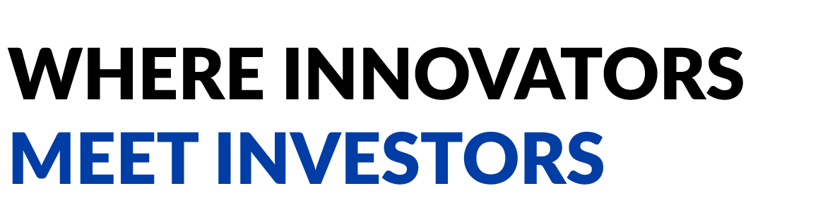 Where innovators meet investors.